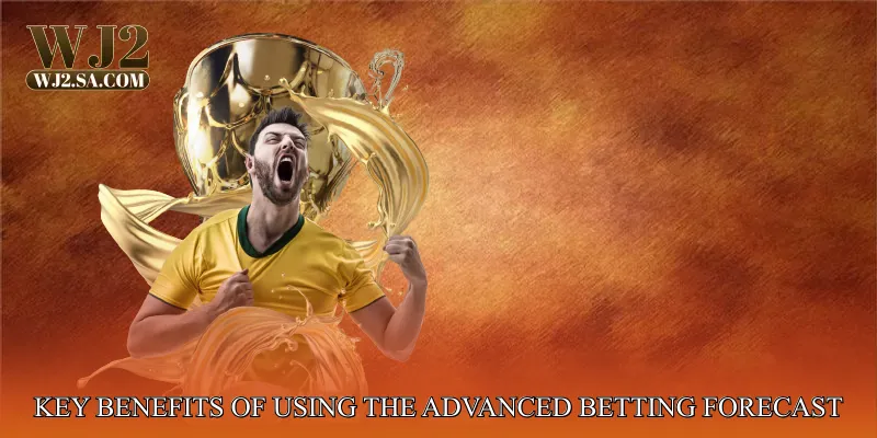 Key Benefits of Using the Advanced Betting Forecast Engine